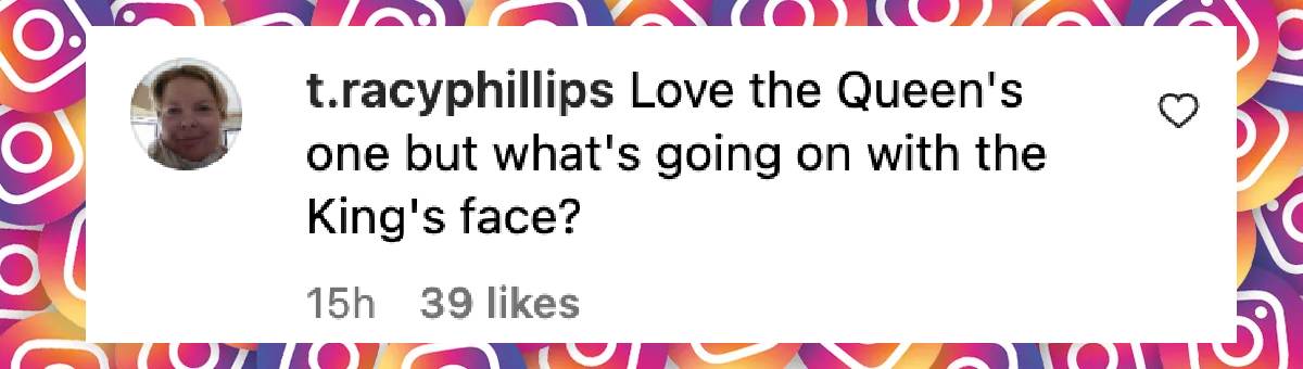 A netizen's comment on the King and Queen's state coronation portraits, dated May 7, 2025 | Source: Instagram/theroyalfamily | Instagram/royalcollectiontrust