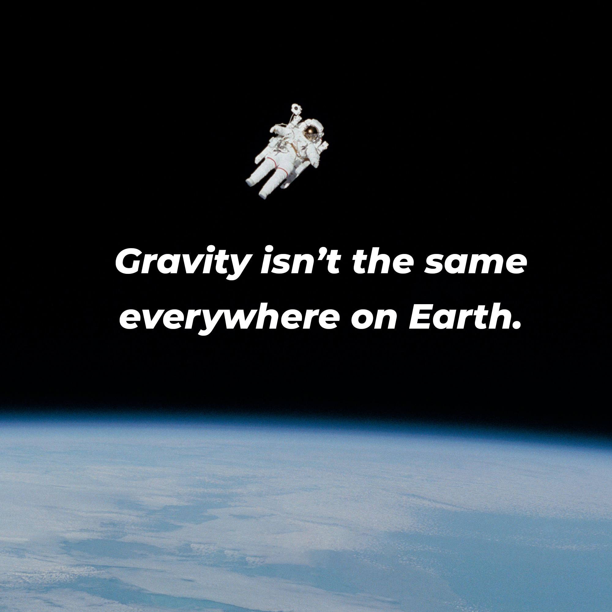 An astronaut floating in space over the earth with the text overlay, “The Earth is consistently spinning at just over 1500 kilometers an hour.” | Image: Unsplash