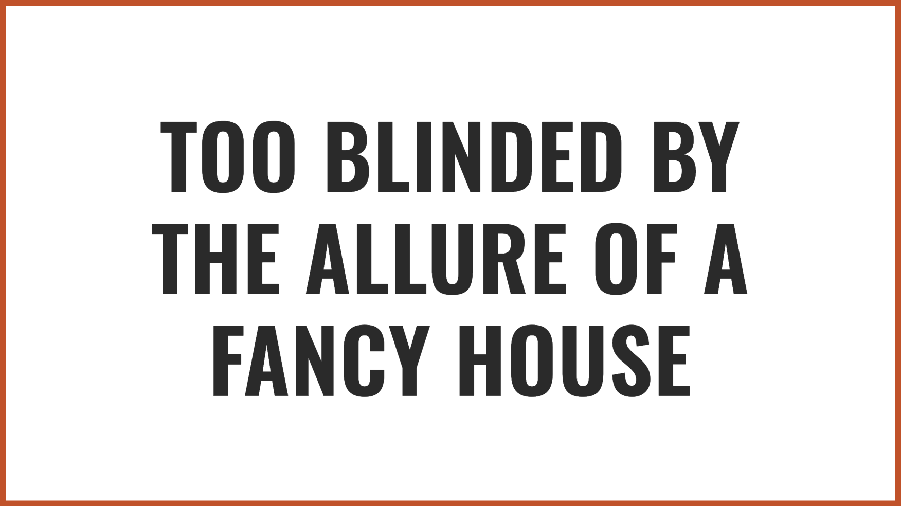 Too blinded | Source: no source