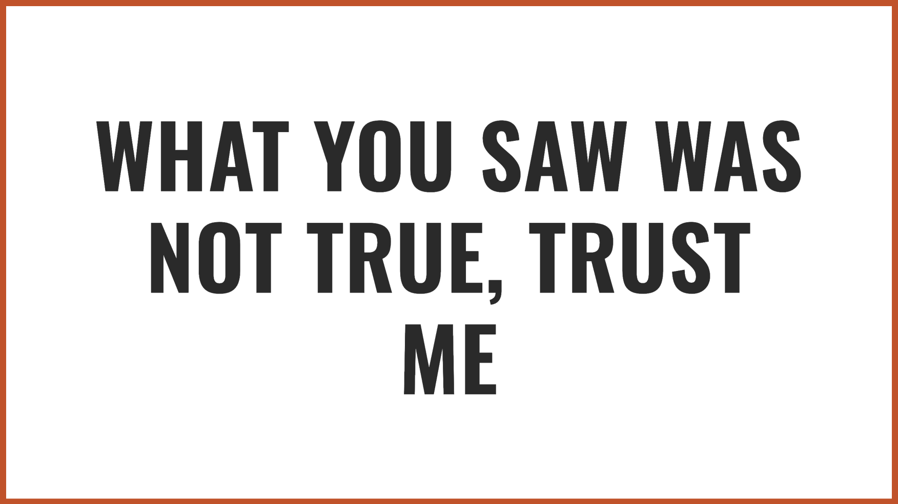Desperate Plea For Truth | Source: No source