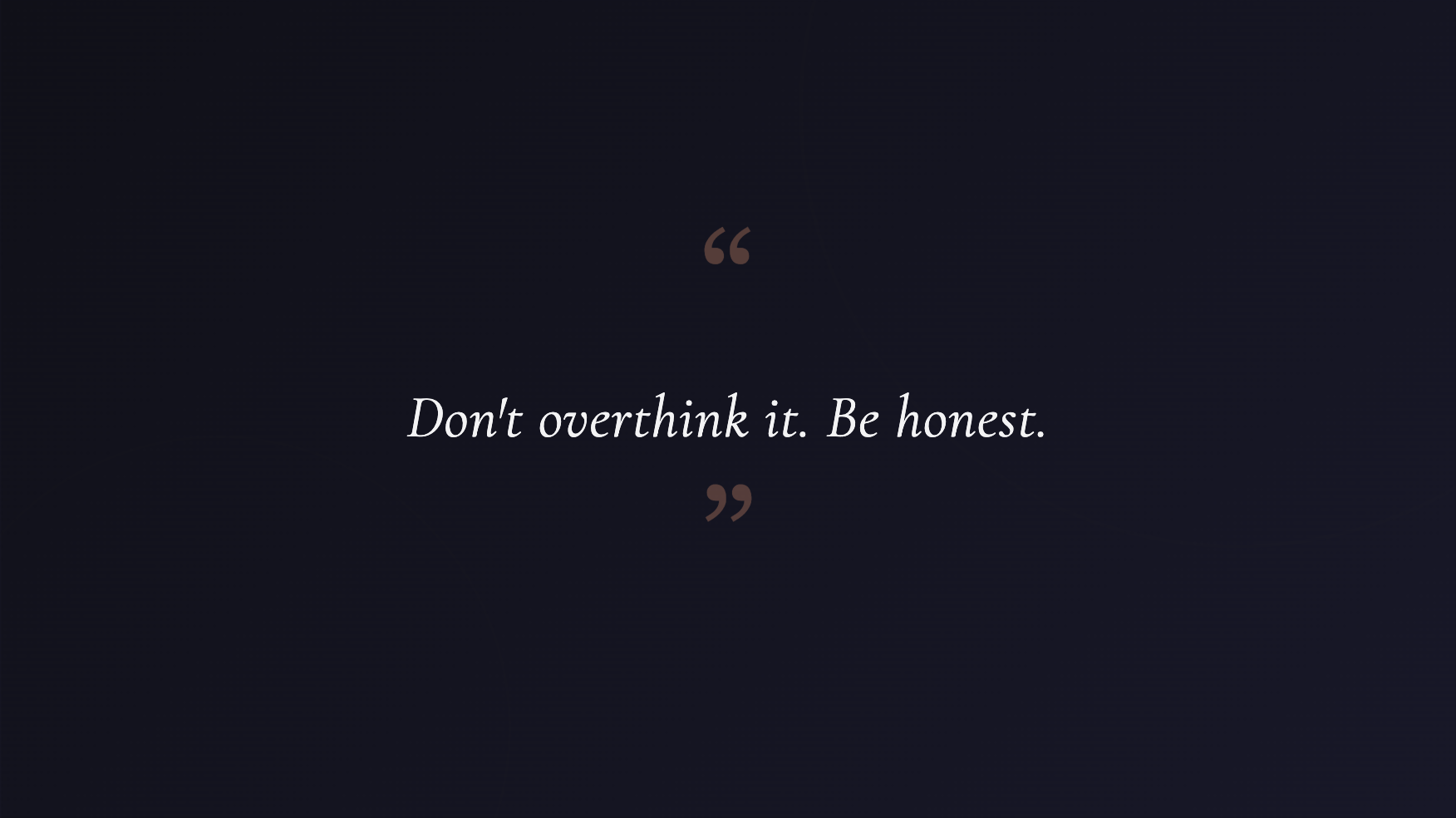 Be honest | Source: no source
