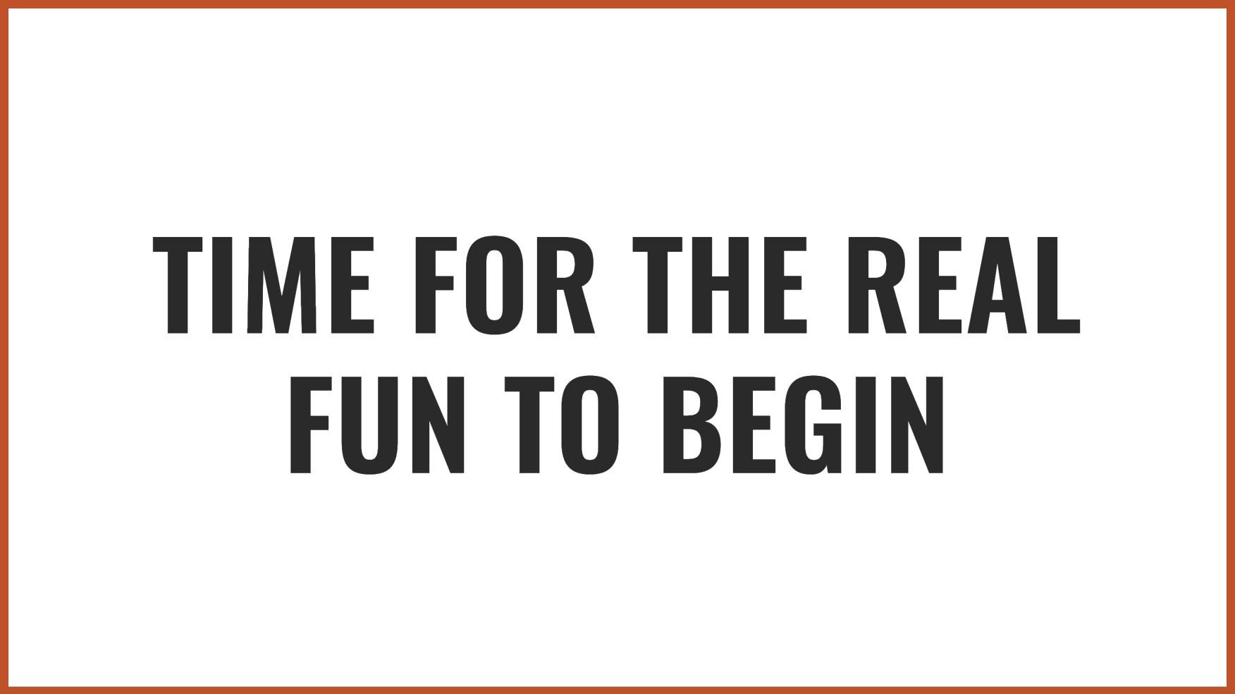 Time for fun | Source: no source